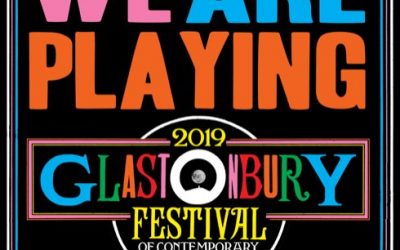 We are playing Glastonbury 2019